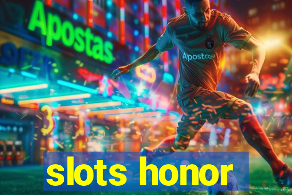 slots honor